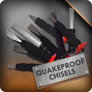 Quakeproof Chisel