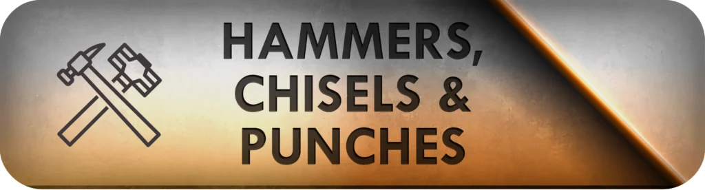 Force Tools - Hammers, Chisels & Punches