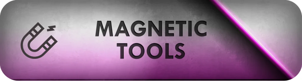 Force Tools - Magnetic Tools
