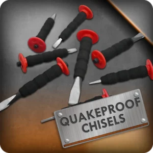 Quakeproof Chisel
